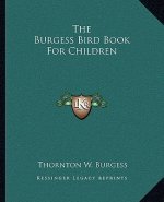 The Burgess Bird Book for Children