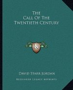 The Call of the Twentieth Century