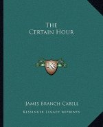 The Certain Hour