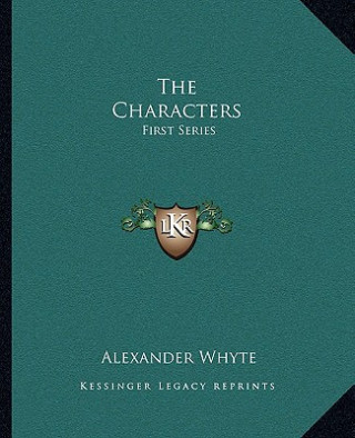 The Characters: First Series