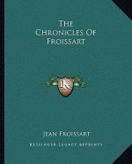 The Chronicles Of Froissart