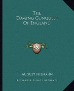 The Coming Conquest of England
