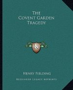 The Covent Garden Tragedy