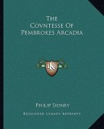 The Covntesse of Pembrokes Arcadia