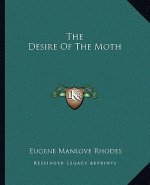 The Desire of the Moth