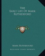 The Early Life of Mark Rutherford