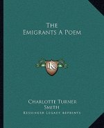 The Emigrants a Poem