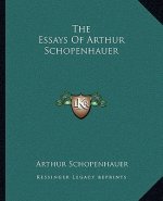 The Essays of Arthur Schopenhauer