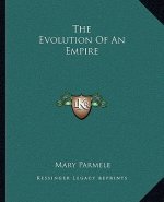 The Evolution of an Empire