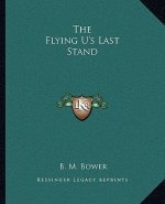 The Flying U's Last Stand