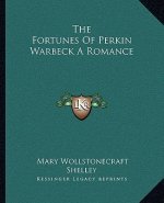 The Fortunes of Perkin Warbeck a Romance