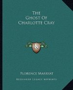 The Ghost of Charlotte Cray