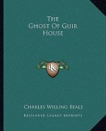 The Ghost of Guir House