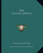 The Golden Dream