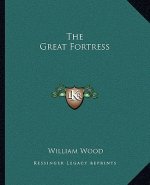 The Great Fortress