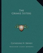 The Grimke Sisters