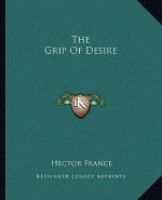 The Grip of Desire