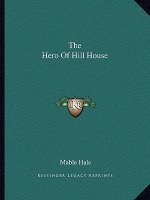 The Hero Of Hill House