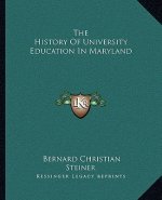 The History of University Education in Maryland