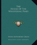 The House of the Whispering Pines