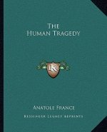 The Human Tragedy