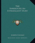 The Inheritors An Extravagant Story