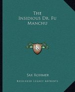 The Insidious Dr. Fu Manchu
