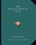 The Iroquois Book of Rites