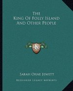 The King Of Folly Island And Other People