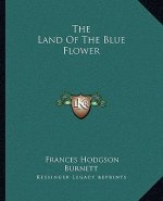 The Land of the Blue Flower
