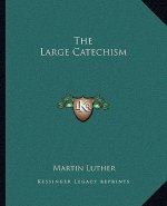 The Large Catechism