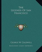 The Legends Of San Francisco