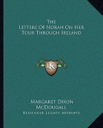 The Letters of Norah on Her Tour Through Ireland