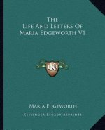 The Life and Letters of Maria Edgeworth V1