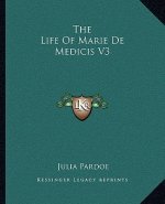 The Life of Marie de Medicis V3