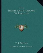 The Lights and Shadows of Real Life