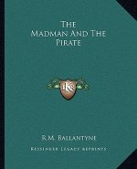 The Madman and the Pirate