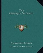 The Marquis of Lossie