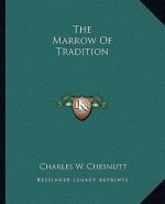 The Marrow of Tradition