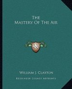 The Mastery of the Air
