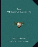 The Mirror of Kong Ho