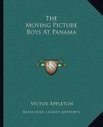 The Moving Picture Boys at Panama