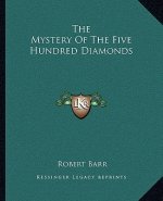 The Mystery of the Five Hundred Diamonds