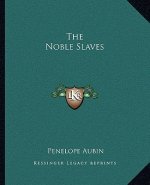 The Noble Slaves