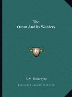 The Ocean and Its Wonders