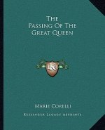 The Passing of the Great Queen