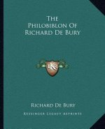 The Philobiblon of Richard de Bury