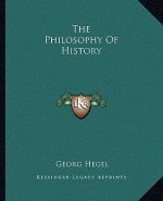 The Philosophy Of History