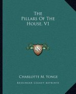 The Pillars of the House, V1