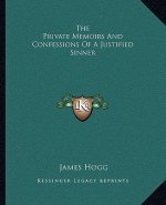 The Private Memoirs and Confessions of a Justified Sinner